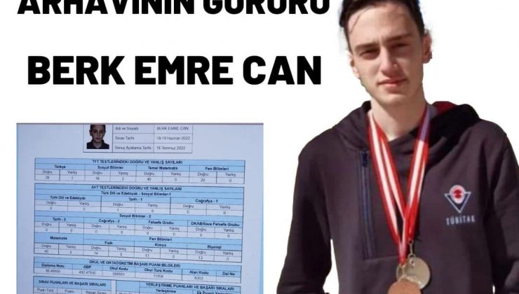 YKS 2022 TÜRKİYE 15’İNCİSİ ARHAVİLİ BERK EMRE CAN OLDU